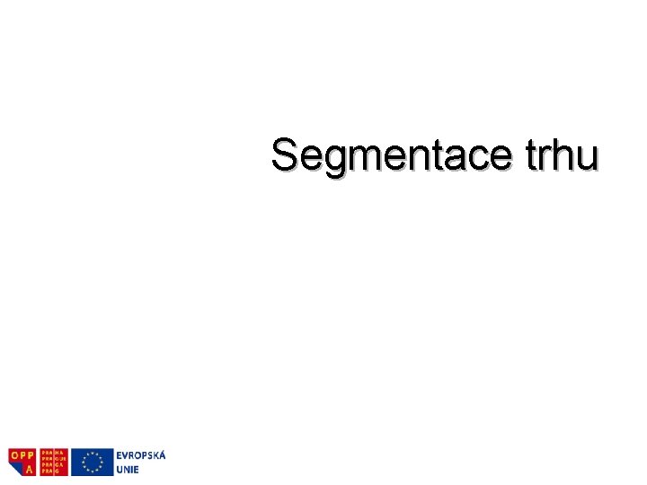 Segmentace trhu 