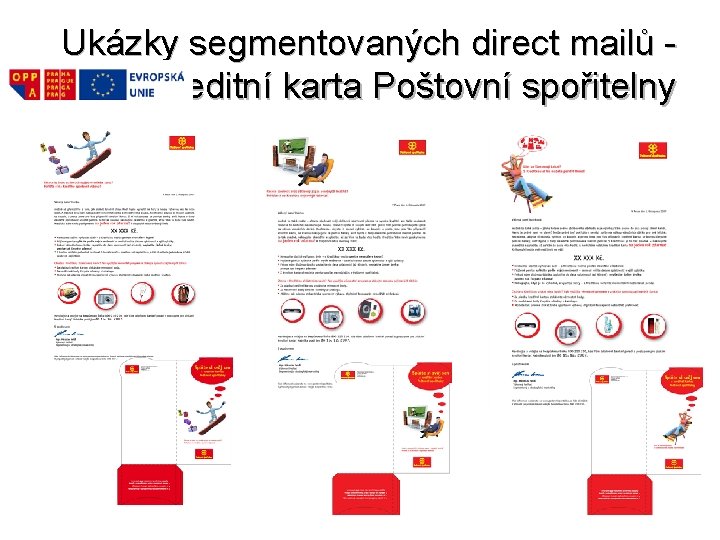 Ukázky segmentovaných direct mailů kreditní karta Poštovní spořitelny 