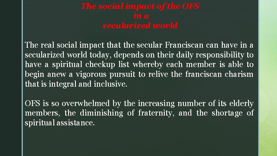 The social impact of the OFS in a secularized world The real social impact The social impact of the OFS in a secularized world The real social impact