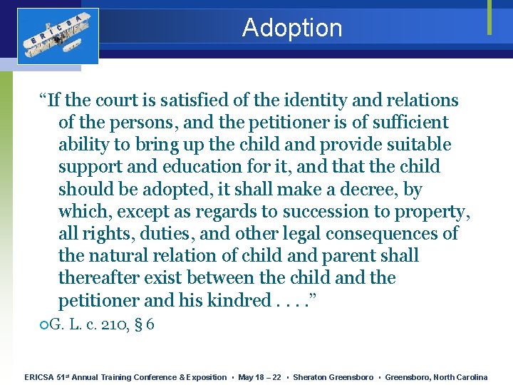 E R I C S A Adoption “If the court is satisfied of the