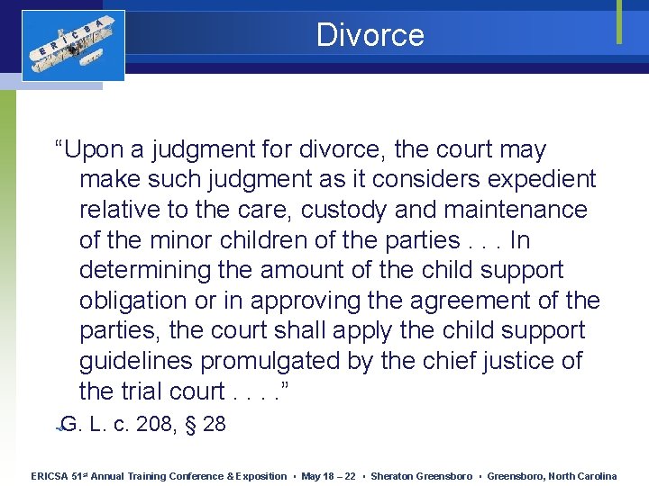 E R I C S A Divorce “Upon a judgment for divorce, the court