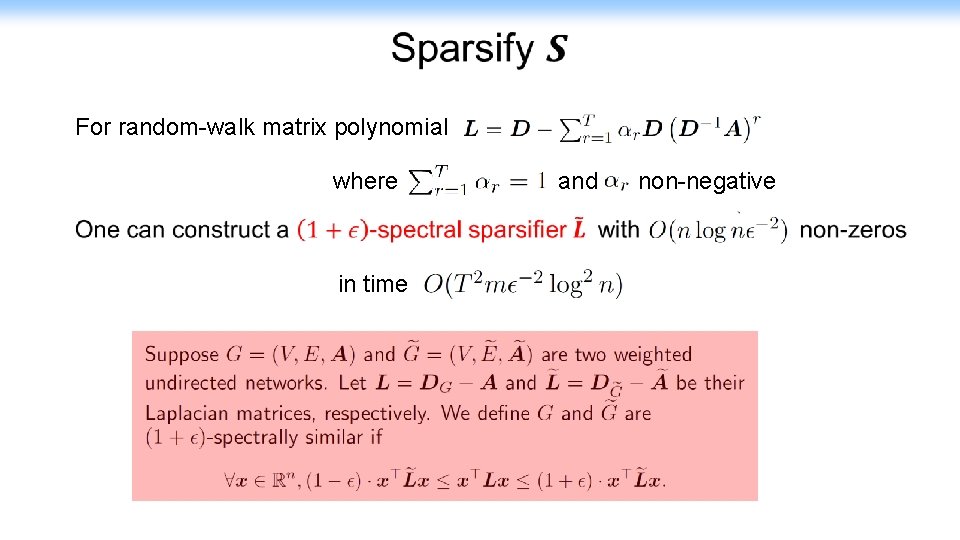  For random-walk matrix polynomial where and non-negative in time 