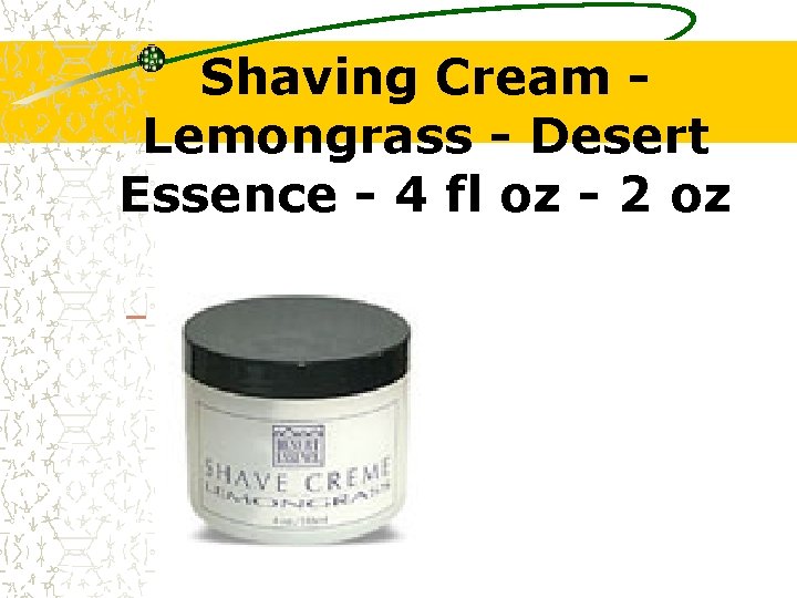 Shaving Cream Lemongrass - Desert Essence - 4 fl oz - 2 oz 