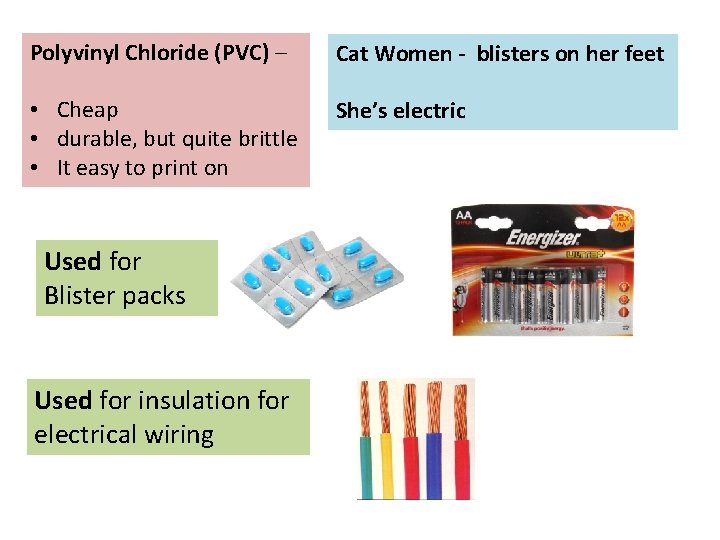 Polyvinyl Chloride (PVC) – Cat Women - blisters on her feet • Cheap •