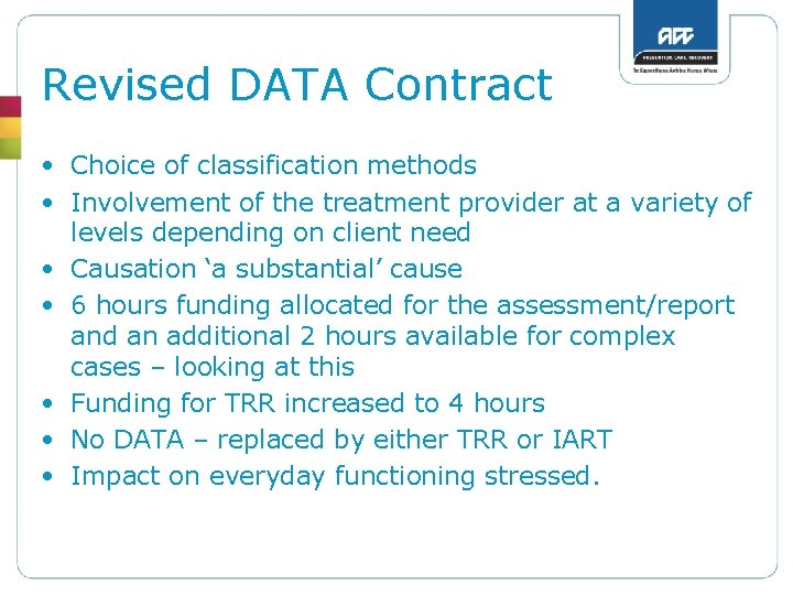 Revised DATA Contract • Choice of classification methods • Involvement of the treatment provider