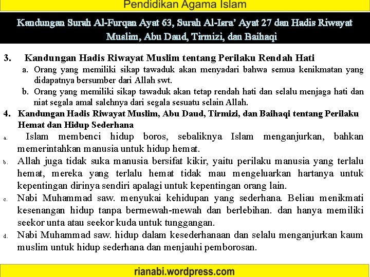 Kandungan Surah Al-Furqan Ayat 63, Surah Al-Isra’ Ayat 27 dan Hadis Riwayat Muslim, Abu