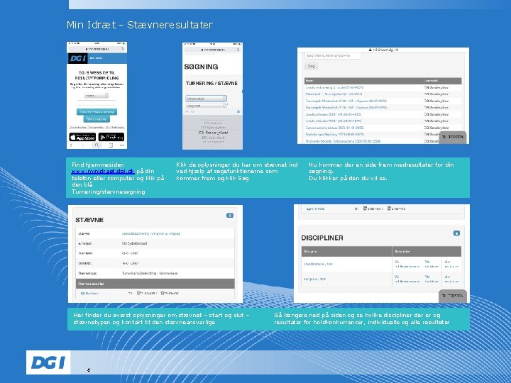 Min Idræt - Stævneresultater Find hjemmesiden www. minidraet. dgi. dk på din telefon eller