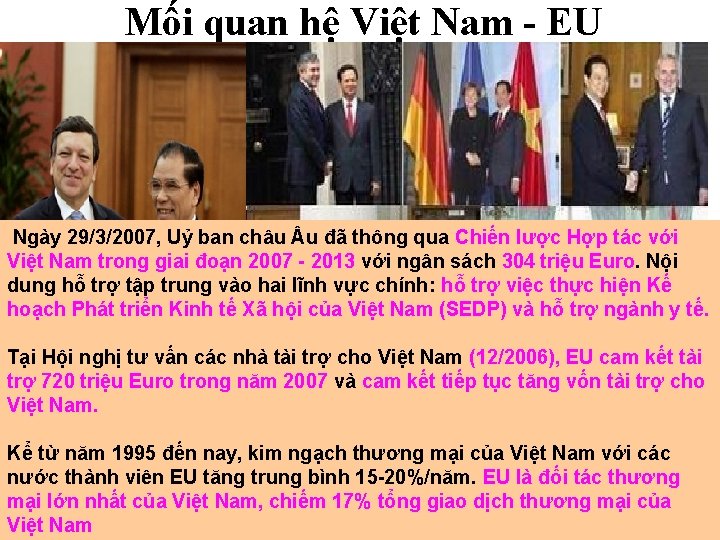 Mối quan hệ Việt Nam - EU Ngày 29/3/2007, Uỷ ban châu u đã