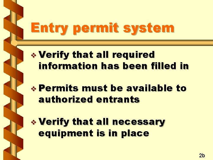 Entry permit system v Verify that all required information has been filled in v