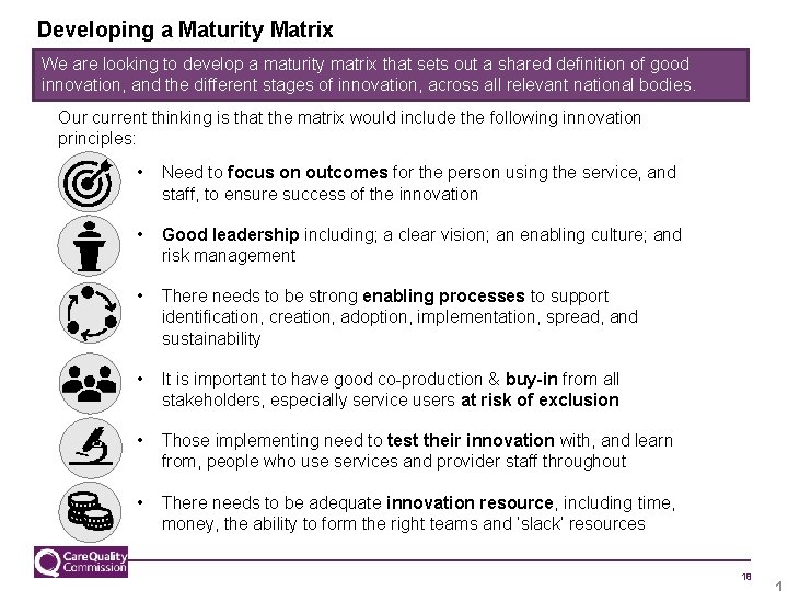 Developing a Maturity Matrix We are looking to develop a maturity matrix that sets