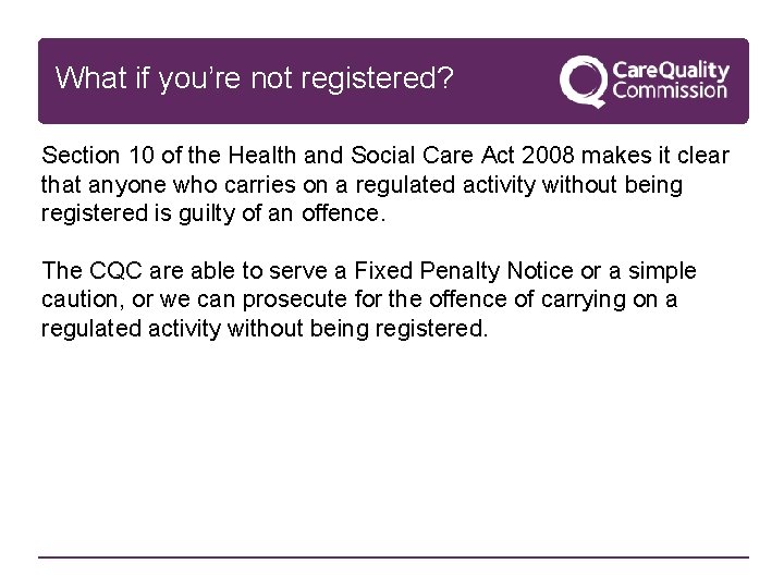 What if you’re not registered? Section 10 of the Health and Social Care Act