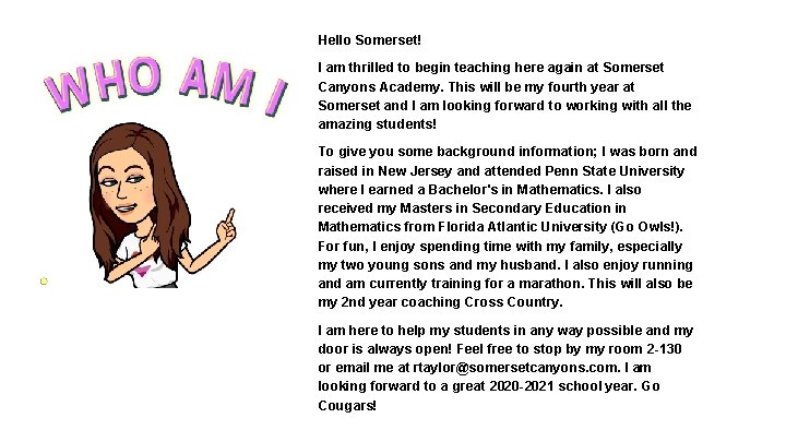 Hello Somerset! I am thrilled to begin teaching here again at Somerset Canyons Academy.