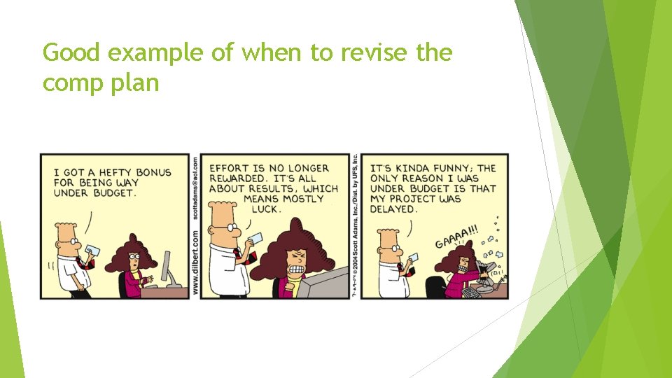Good example of when to revise the comp plan Good example of when to revise the comp plan