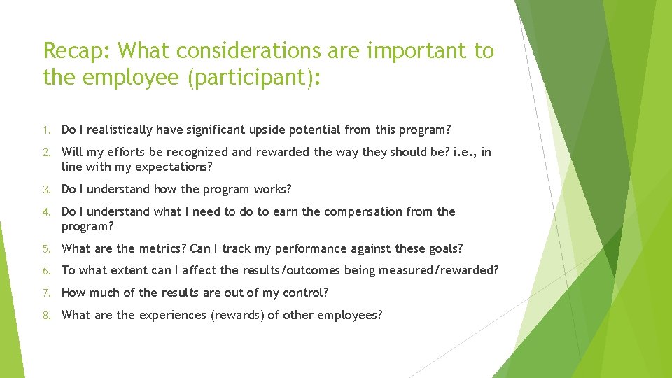 Recap: What considerations are important to the employee (participant): 1. Do I realistically have Recap: What considerations are important to the employee (participant): 1. Do I realistically have
