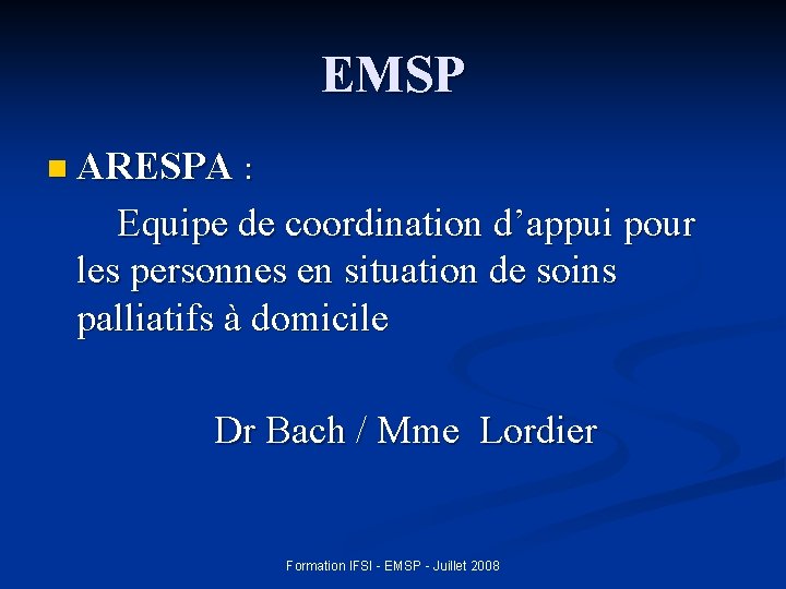 EMSP n ARESPA : Equipe de coordination d’appui pour les personnes en situation de