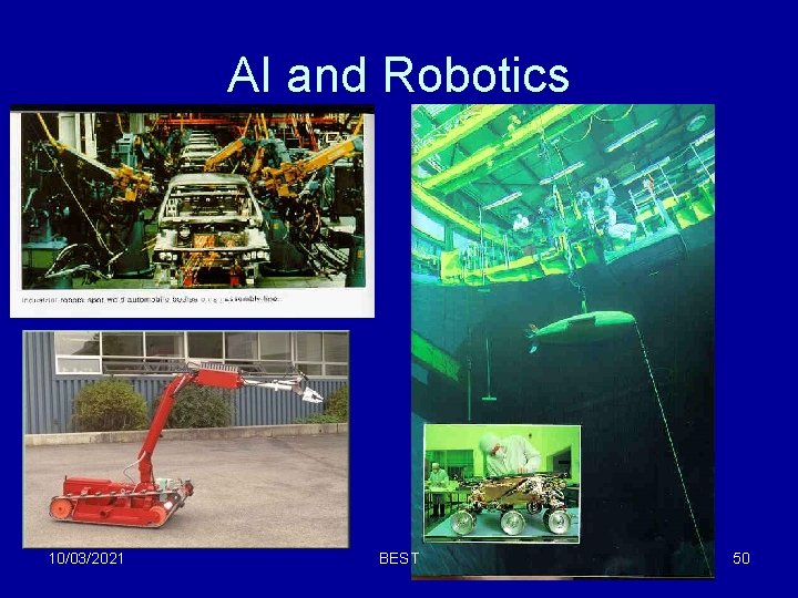 AI and Robotics 10/03/2021 BEST 50 AI and Robotics 10/03/2021 BEST 50