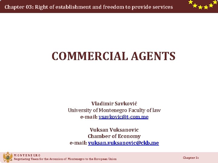 Chapter 03: Right of establishment and freedom to provide services COMMERCIAL AGENTS Vladimir Savković