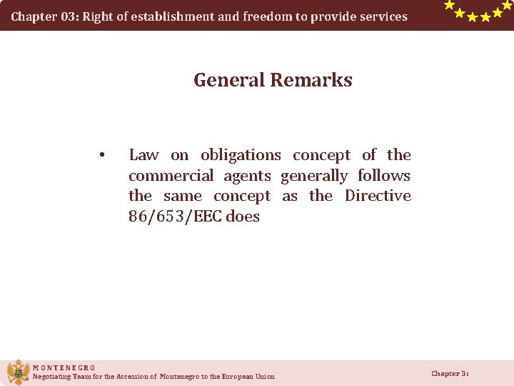 Chapter 03: Right of establishment and freedom to provide services General Remarks • Law