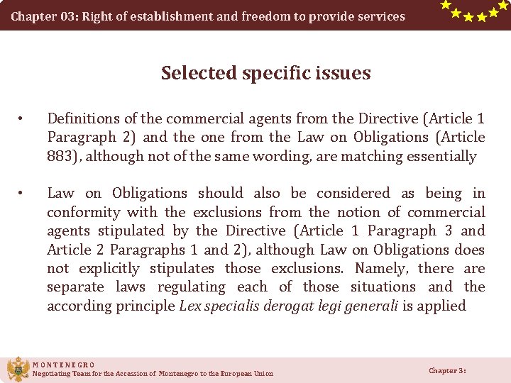 Chapter 03: Right of establishment and freedom to provide services Selected specific issues •