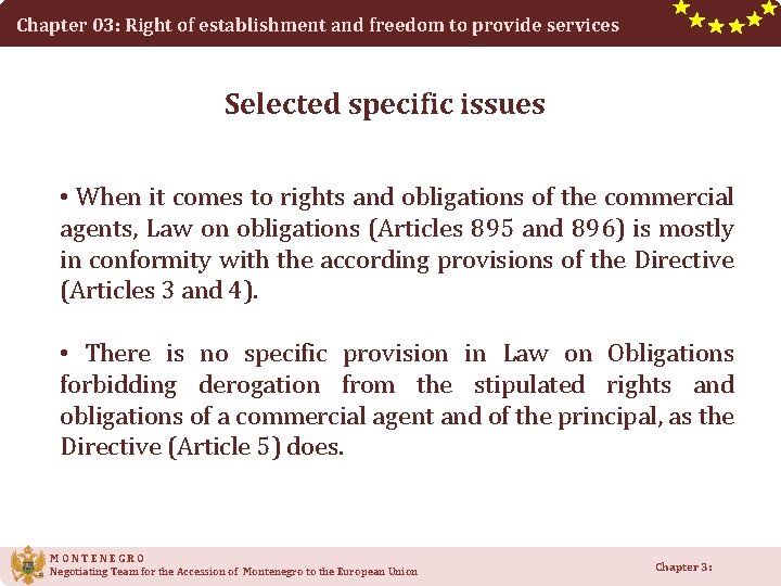 Chapter 03: Right of establishment and freedom to provide services Selected specific issues •