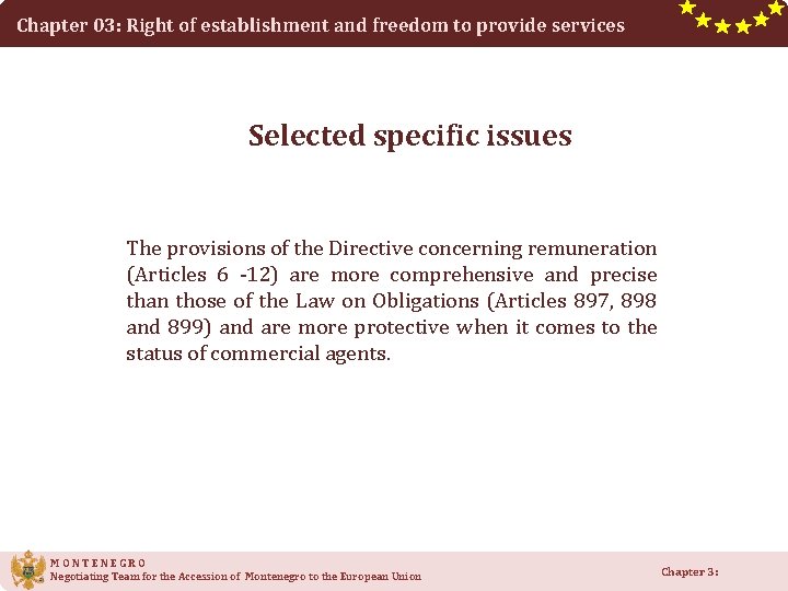 Chapter 03: Right of establishment and freedom to provide services Selected specific issues The