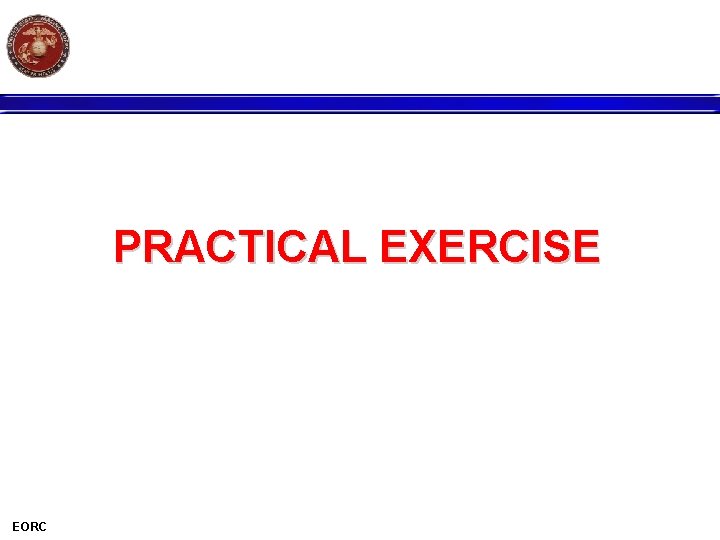 PRACTICAL EXERCISE EORC 