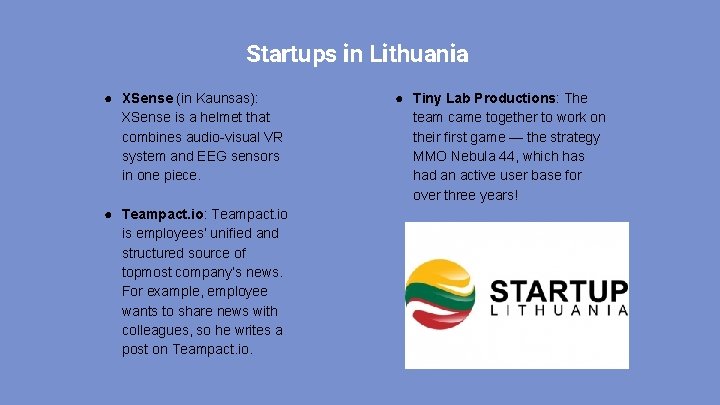 Startups in Lithuania ● XSense (in Kaunsas): XSense is a helmet that combines audio-visual