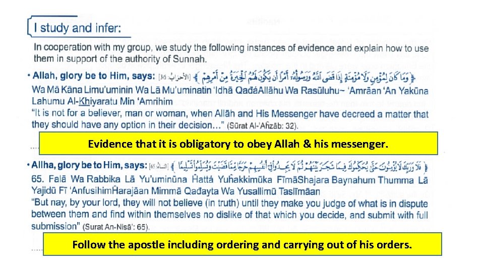 Evidence that it is obligatory to obey Allah & his messenger. Follow the apostle