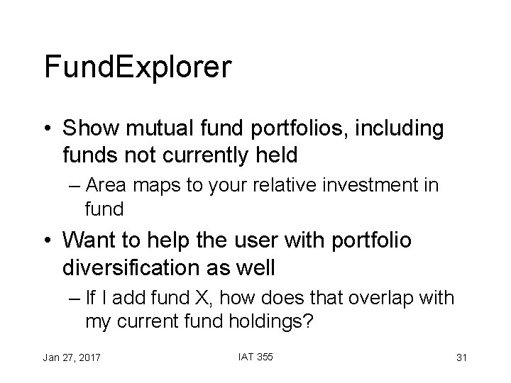 Fund. Explorer • Show mutual fund portfolios, including funds not currently held – Area