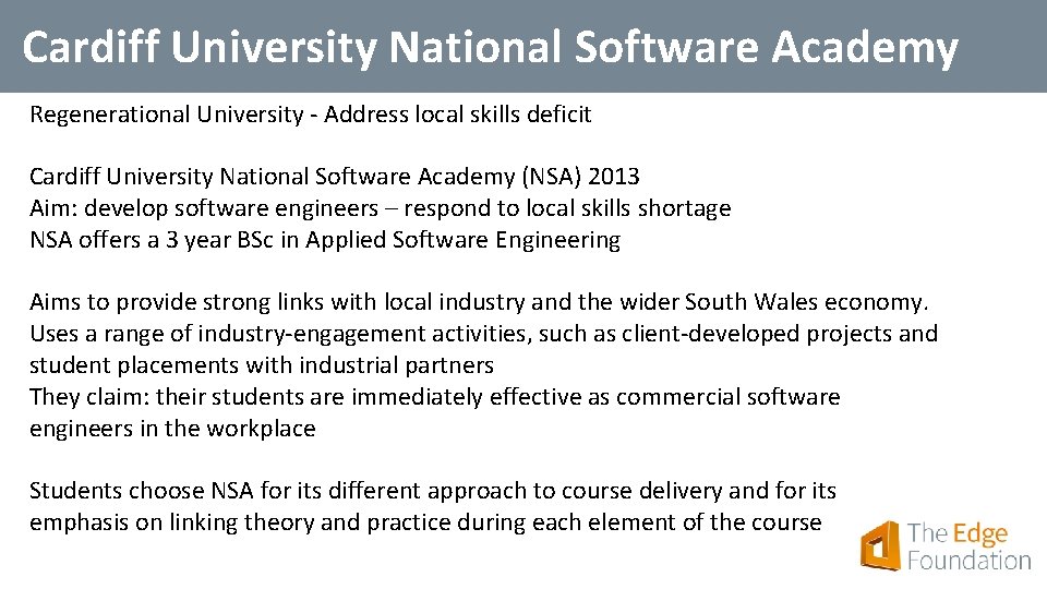 Cardiff University National Software Academy Regenerational University - Address local skills deficit Cardiff University