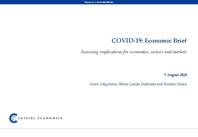Business in strict confidence COVID-19: Economic Brief Assessing implications for economies, sectors and markets