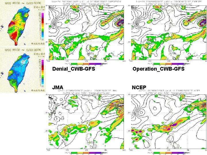 Denial_CWB-GFS Operation_CWB-GFS JMA NCEP 