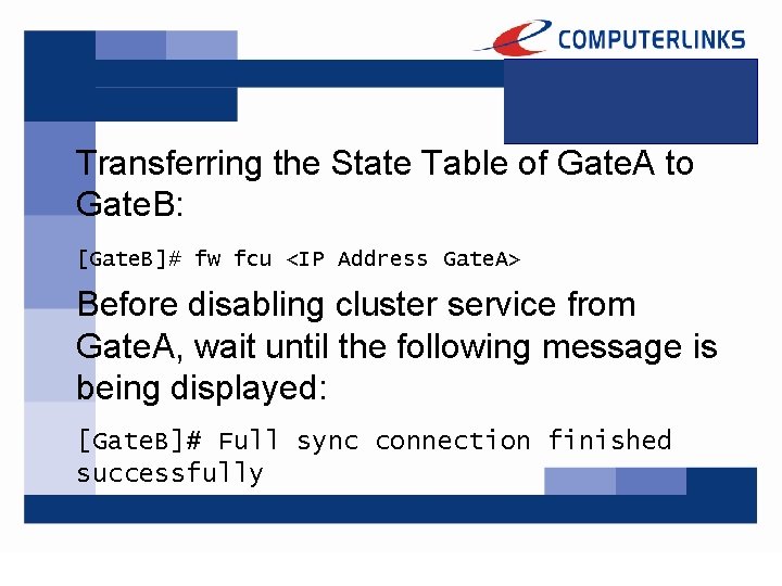 Transferring the State Table of Gate. A to Gate. B: [Gate. B]# fw fcu