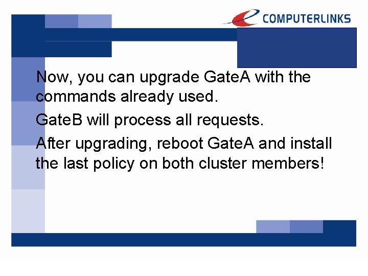 Now, you can upgrade Gate. A with the commands already used. Gate. B will