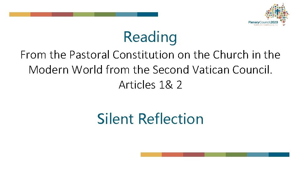 Reading From the Pastoral Constitution on the Church in the Modern World from the