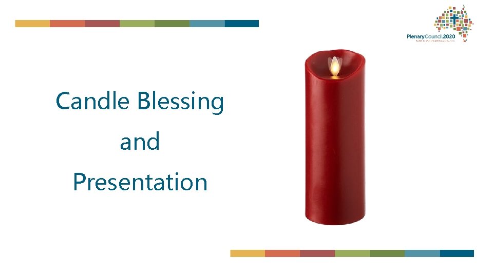 Candle Blessing and Presentation 