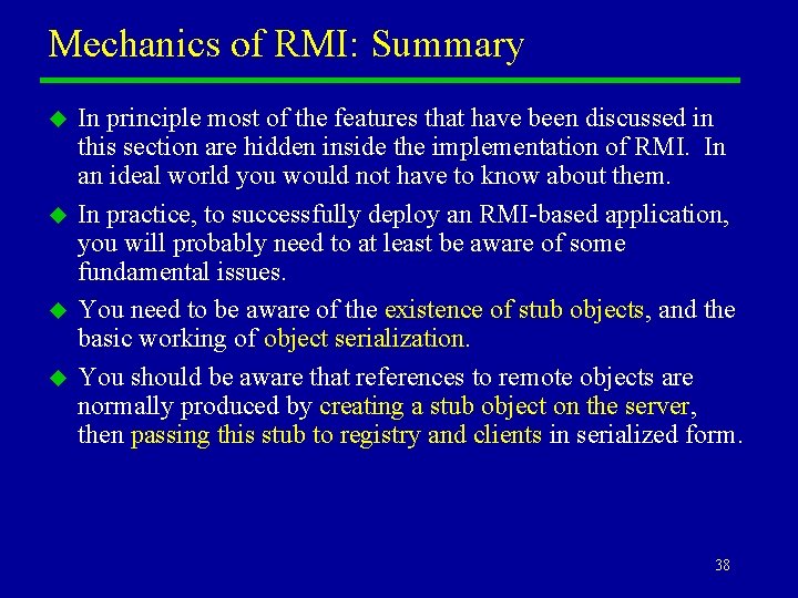 Mechanics of RMI: Summary u u In principle most of the features that have