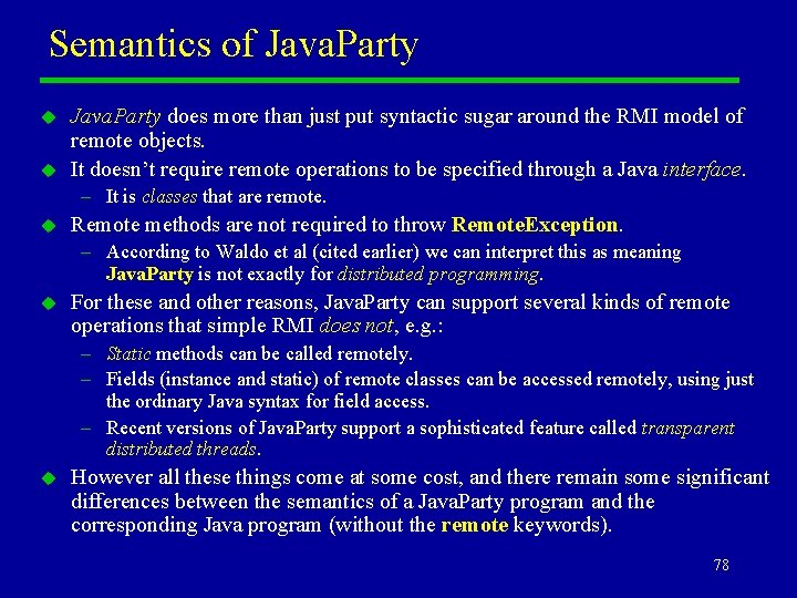 Semantics of Java. Party u u Java. Party does more than just put syntactic