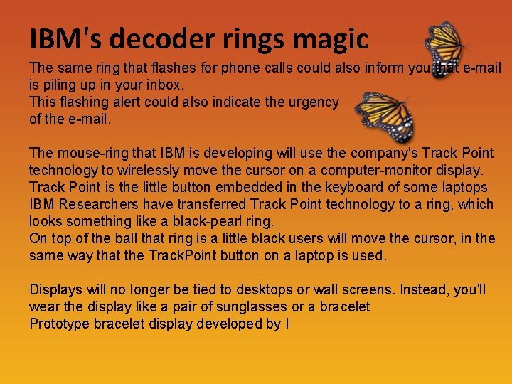 IBM's decoder rings magic The same ring that flashes for phone calls could also