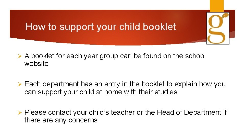 How to support your child booklet Ø A booklet for each year group can
