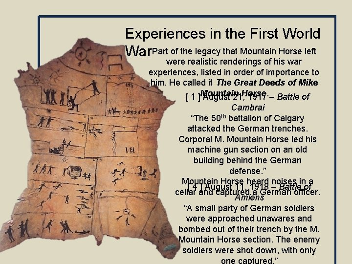 Experiences in the First World War. Part of the legacy that Mountain Horse left