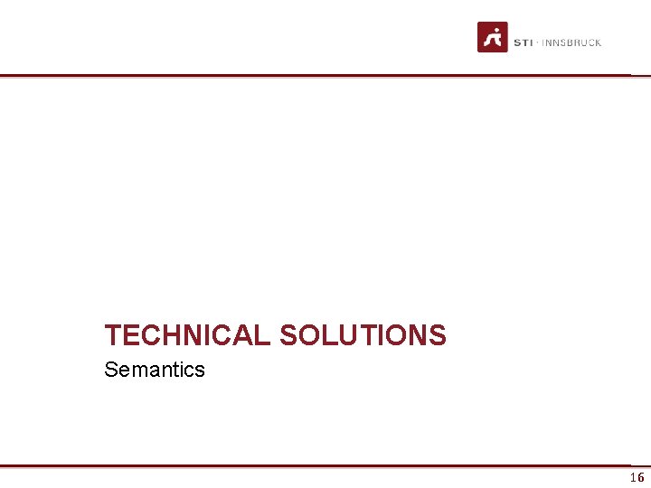 TECHNICAL SOLUTIONS Semantics 16 16 