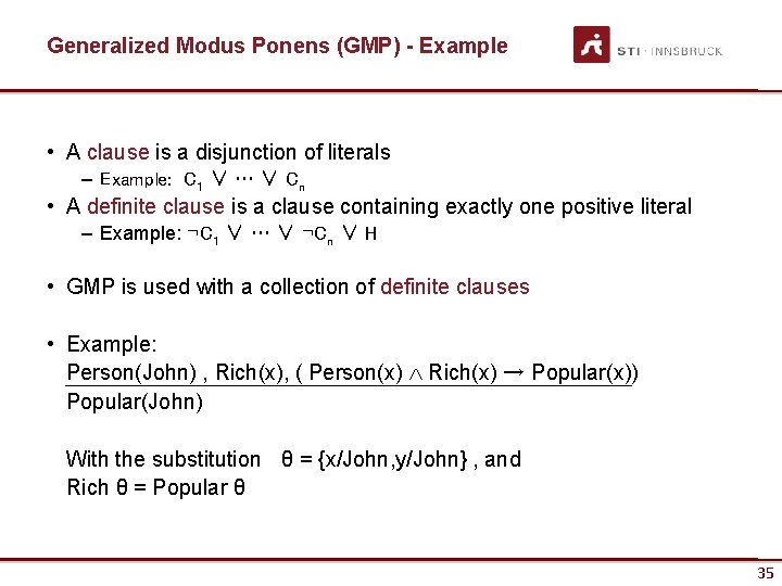 Generalized Modus Ponens (GMP) - Example • A clause is a disjunction of literals