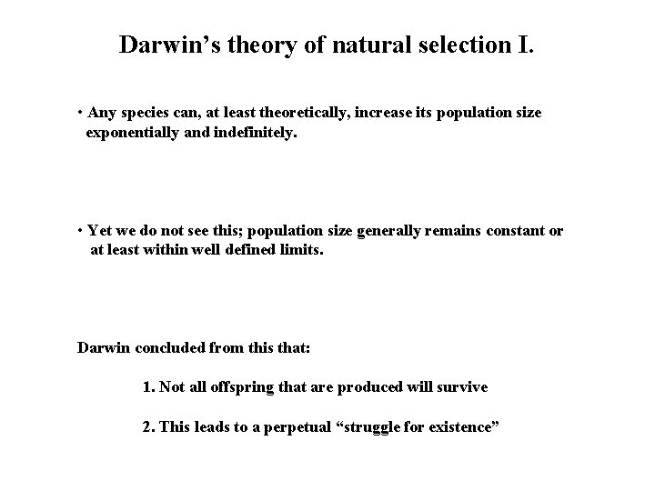 Darwin’s theory of natural selection I. • Any species can, at least theoretically, increase Darwin’s theory of natural selection I. • Any species can, at least theoretically, increase