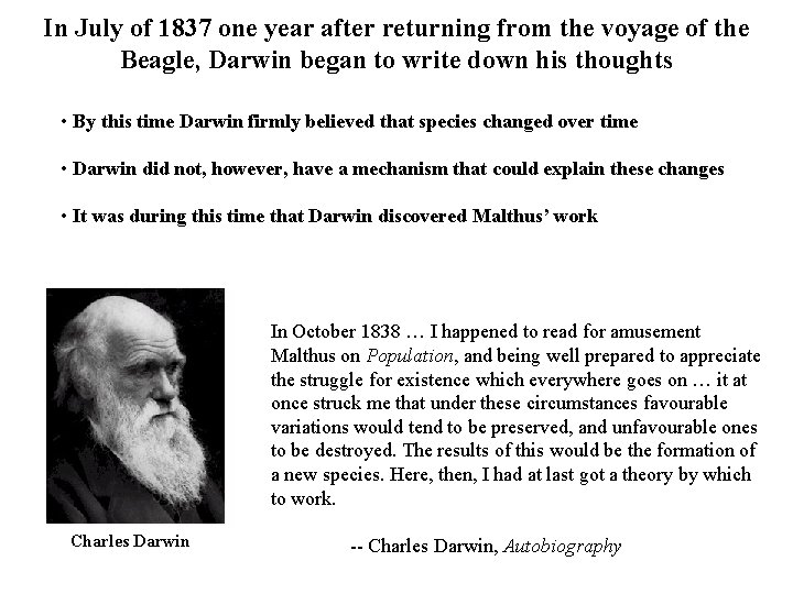 In July of 1837 one year after returning from the voyage of the Beagle, In July of 1837 one year after returning from the voyage of the Beagle,