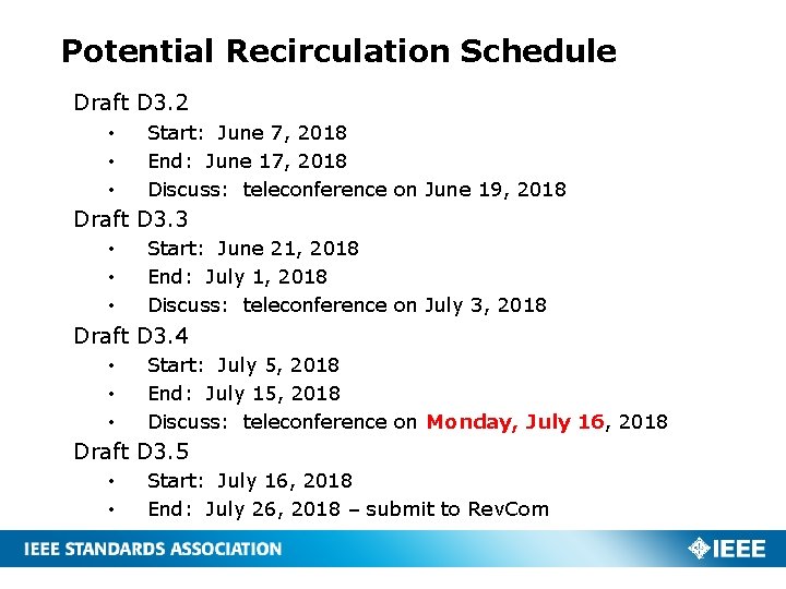 Potential Recirculation Schedule Draft D 3. 2 • • • Start: June 7, 2018