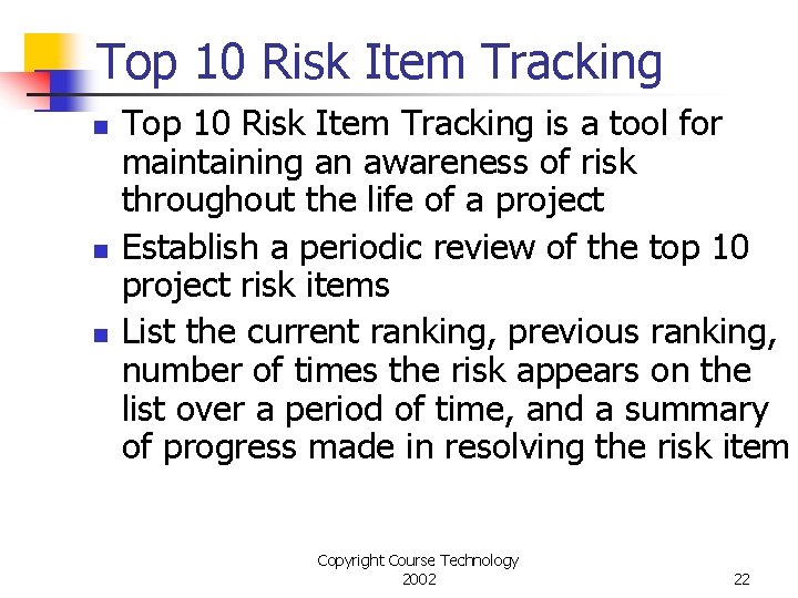 Top 10 Risk Item Tracking n n n Top 10 Risk Item Tracking is