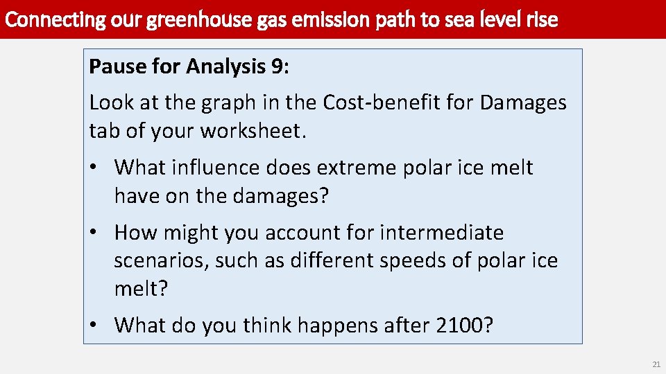 Connecting our greenhouse gas emission path to sea level rise Pause for Analysis 9: