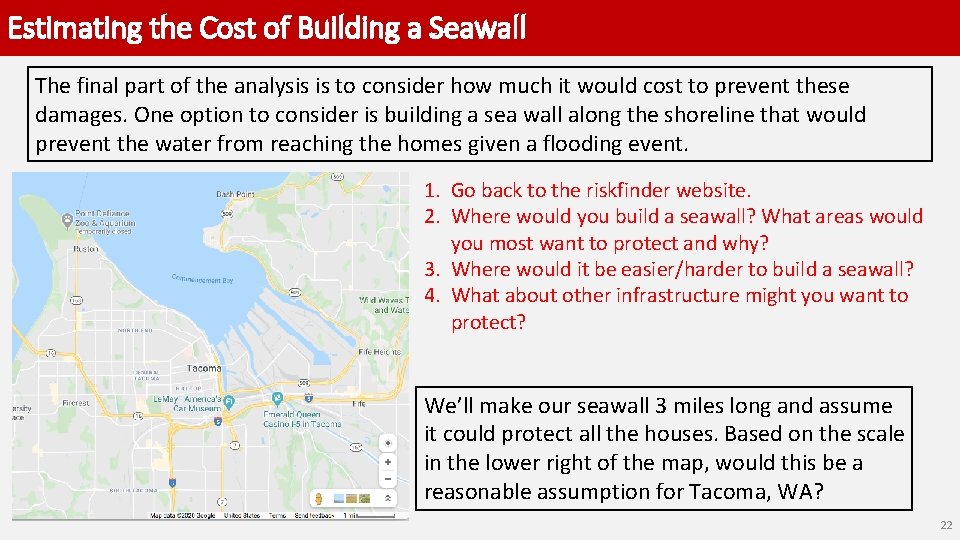 Estimating the Cost of Building a Seawall The final part of the analysis is