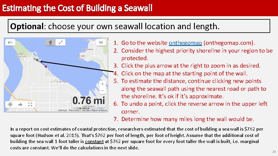 Estimating the Cost of Building a Seawall Optional: choose your own seawall location and